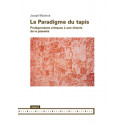 Le Paradigme du tapis. Prolégomènes critiques à une théorie de la planéité, de Joseph Masheck : Introduction