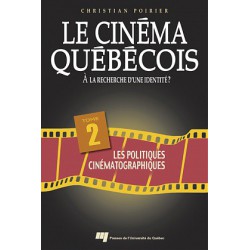 Le cinéma québécois à la recherche d’une identité (T2) de Christian Poirier : Sommaire