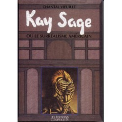 Kay Sage ou le Surréalisme américain de Chantal Vieuille - Ebook